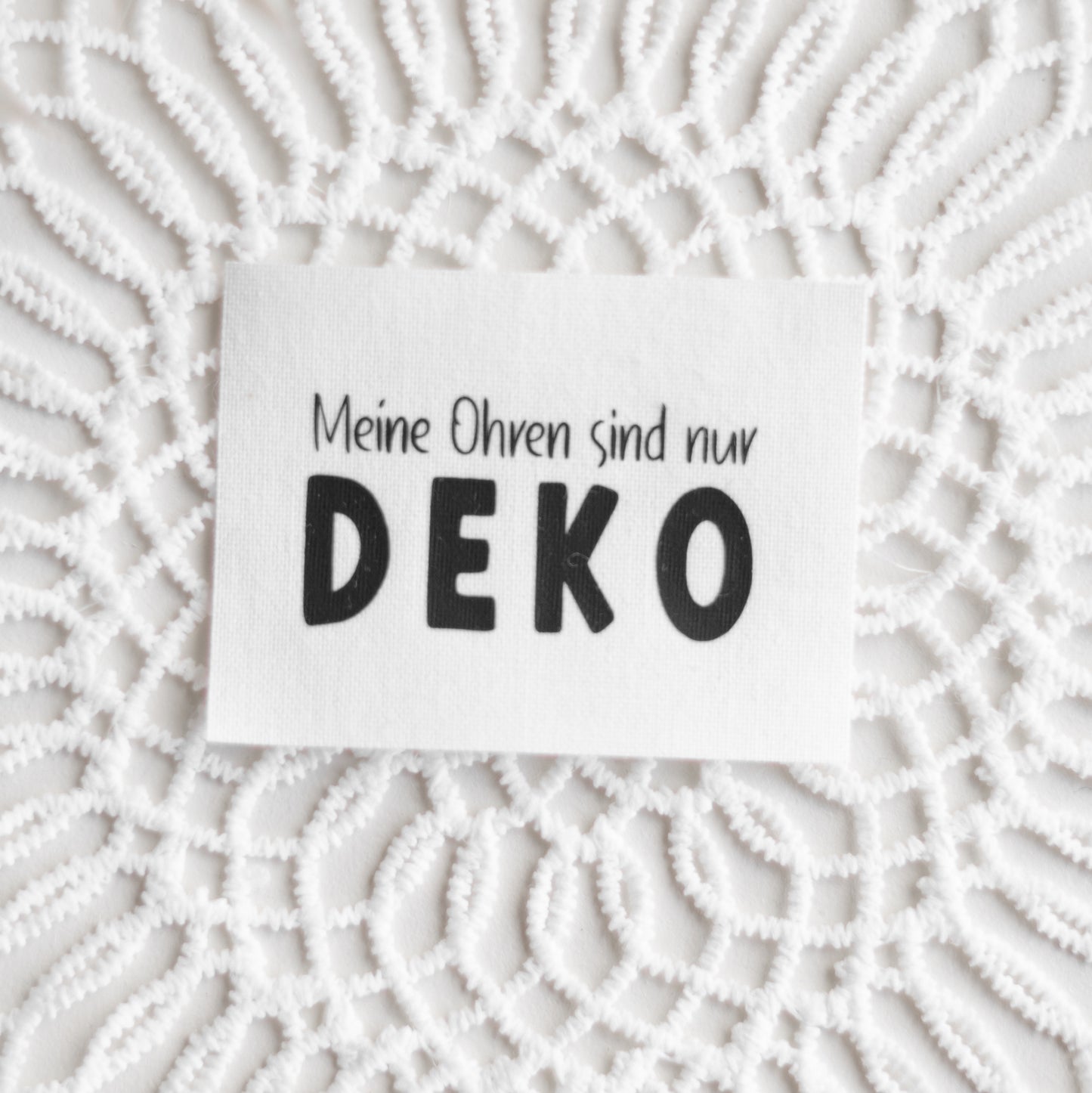 Patch: Meine Ohren sind nur DEKO (schwarz)