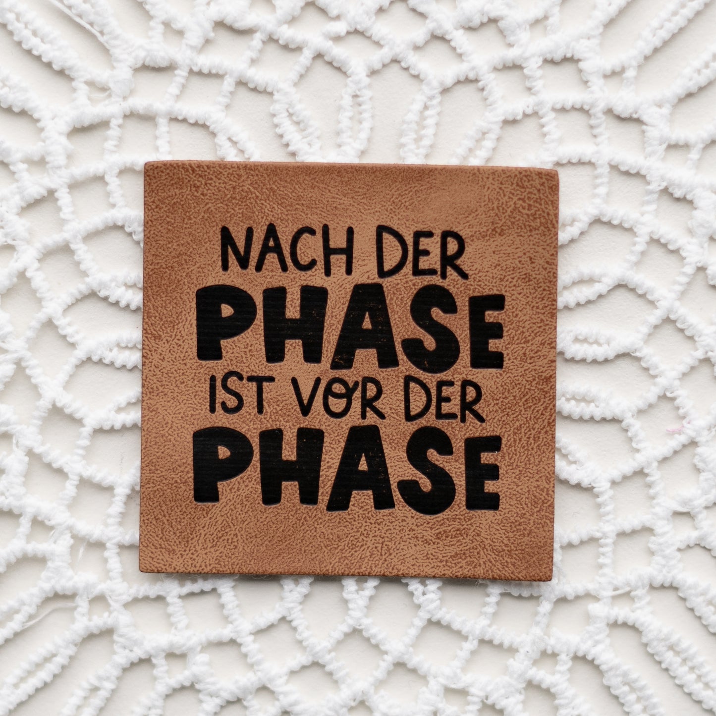 Kunstleder Label: nach der PHASE ist vor der PHASE